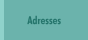 Adresses