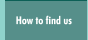How to find us